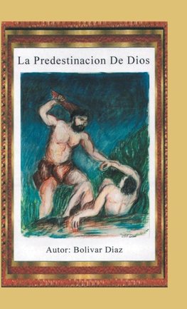 La predestinación de Dios