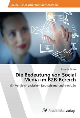 Die Bedeutung von Social Media im B2B-Bereich