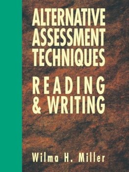 Alternative Assessment Techniques for Reading & Writing