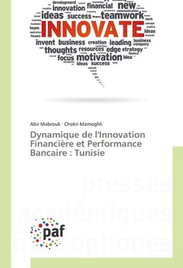 Dynamique de l'Innovation Financière et Performance Bancaire : Tunisie