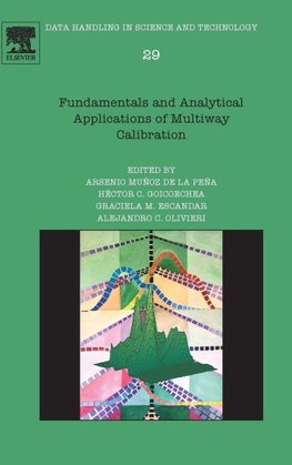 Fundamentals and Analytical Applications of Multi-way Calibration