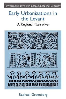 Early Urbanizations in the Levant