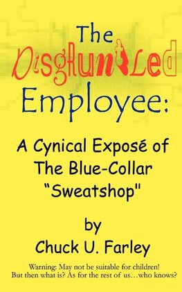 The Disgruntled Employee