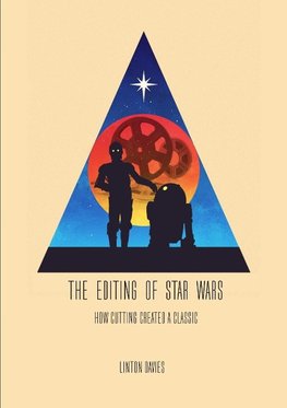 The Editing of Star Wars