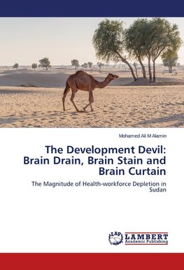 The Development Devil: Brain Drain, Brain Stain and Brain Curtain
