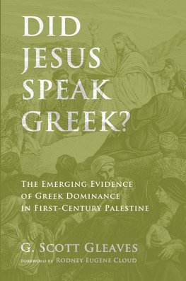 Did Jesus Speak Greek?
