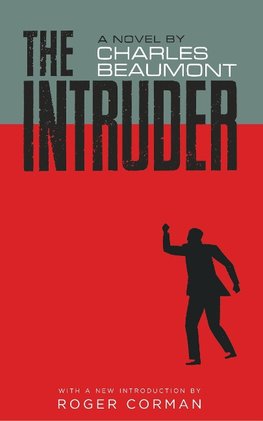 The Intruder (Valancourt 20th Century Classics)