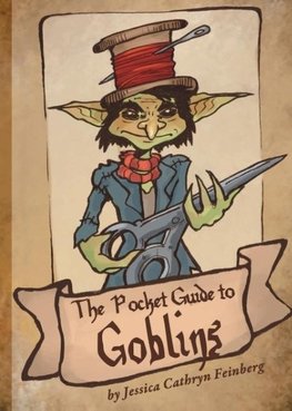 The Pocket Guide to Goblins