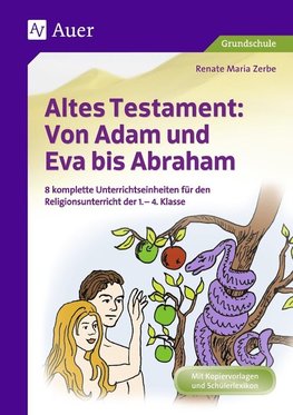 Altes Testament Von Adam und Eva bis Abraham