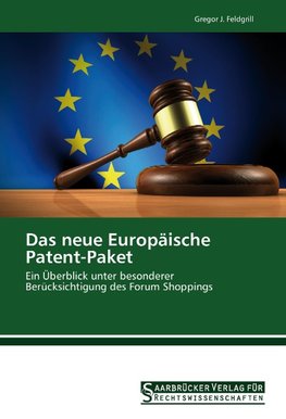 Das neue Europäische Patent-Paket