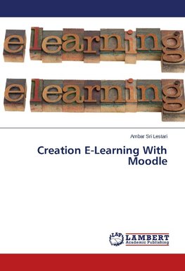 Creation E-Learning With Moodle