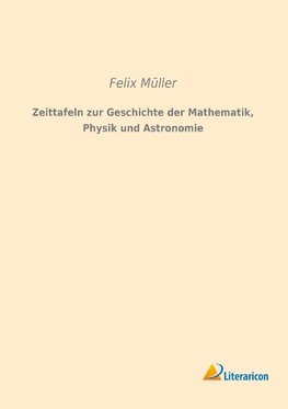 Zeittafeln zur Geschichte der Mathematik, Physik und Astronomie