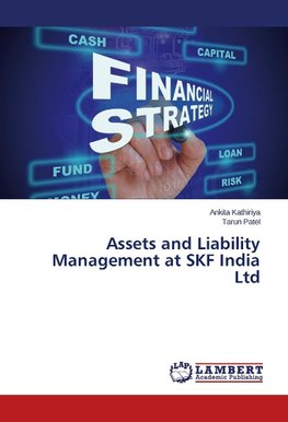 Assets and Liability Management at SKF India Ltd