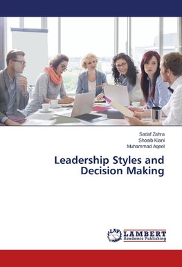 Leadership Styles and Decision Making