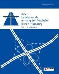 A24 - Landeskunde entlang der Autobahn Berlin-Hamburg