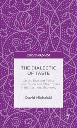 The Dialectic of Taste