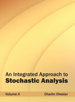 An Integrated Approach to Stochastic Analysis