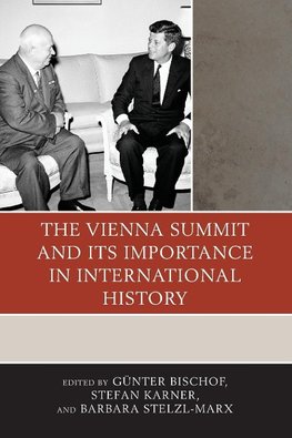 Vienna Summit and Its Importance in International History