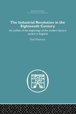 The Industrial Revolution in the Eighteenth Century