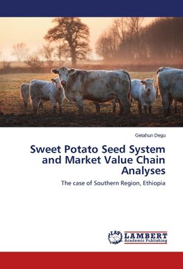 Sweet Potato Seed System and Market Value Chain Analyses