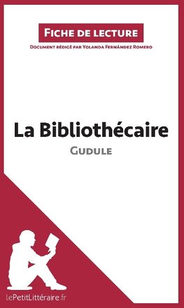 La Bibliothécaire de Gudule (Analyse de l'oeuvre)