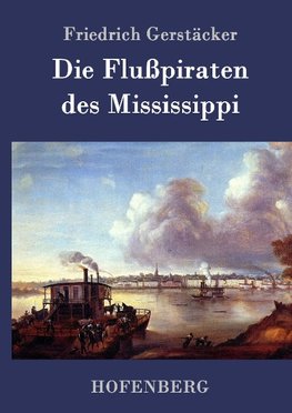 Die Flußpiraten des Mississippi