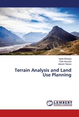 Terrain Analysis and Land Use Planning