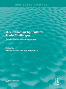 U.S.-Canadian Agricultural Trade Challenges