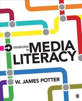 Potter, W: Introduction to Media Literacy