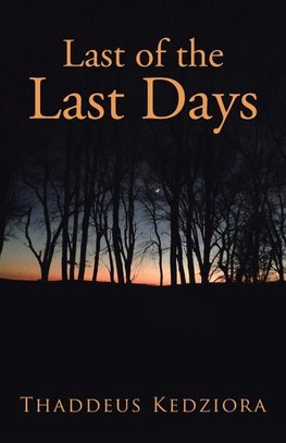 Last of the Last Days