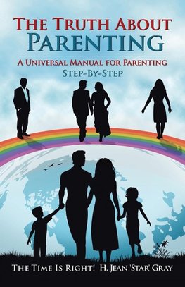 The Truth About Parenting
