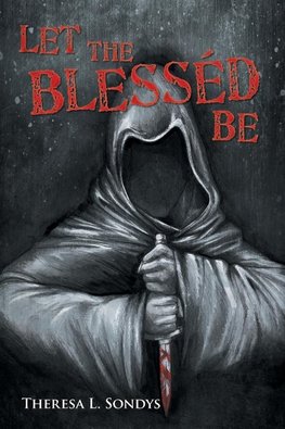 Let the Blesséd Be