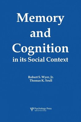 Memory and Cognition in Its Social Context