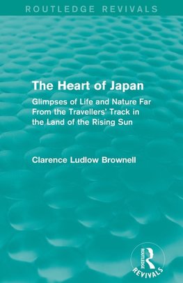The Heart of Japan (Routledge Revivals)