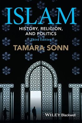 Islam - History, Religion, and Politics 3e