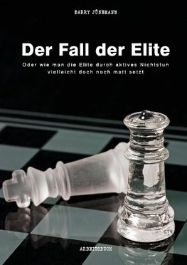 Der Fall der Elite