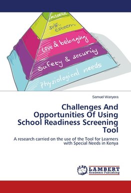 Challenges And Opportunities Of Using School Readiness Screening Tool