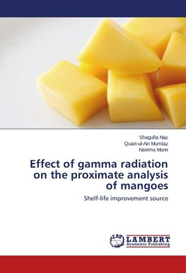Effect of gamma radiation on the proximate analysis of mangoes