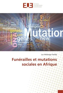 Funérailles et mutations sociales en Afrique