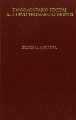 Un Comentario Textual al Nuevo Testamento Griego