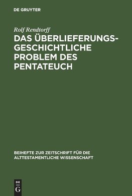 Das überlieferungsgeschichtliche Problem des Pentateuch