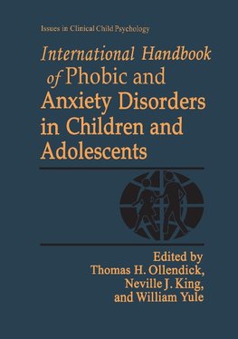 International Handbook of Phobic and Anxiety Disorders in Children and Adolescents