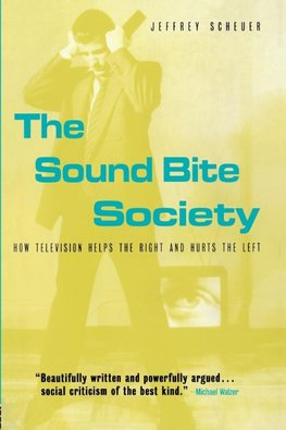 The Sound Bite Society