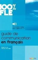 100% FLE A1-B1 Guide de communication en français