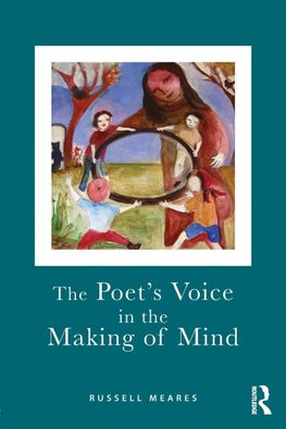 The Poet's Voice in the Making of Mind