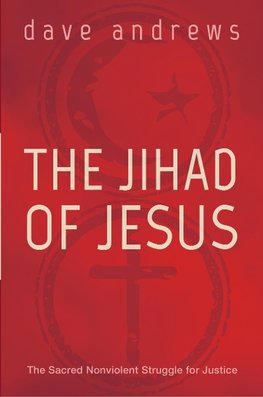 The Jihad of Jesus