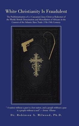 White Christianity Is Fraudulent