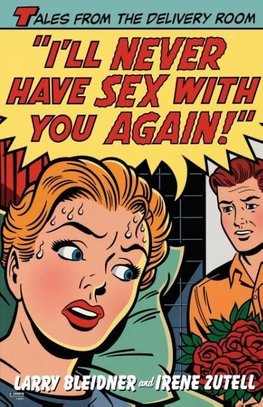I'll Never Have Sex with You Again!