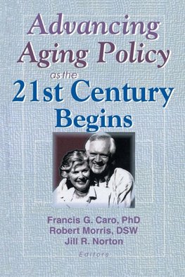 Advancing Aging Policy as the 21st Century Begins