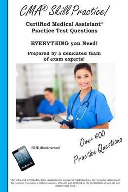 CMA Skill Practice!  Practice Test Questions for the Certified Medical Assistant Test